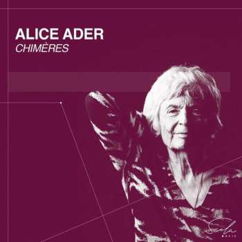 Album Alice Ader: Alice Ader: Chimeres