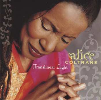 Album Alice Coltrane: Translinear Light