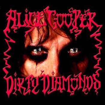 CD Alice Cooper: Dirty Diamonds DIGI 577642