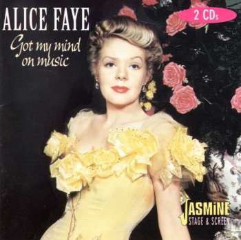 Album Alice Faye: Got My Mind On Music