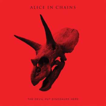 Album Alice In Chains: The Devil Put Dinosaurs Here