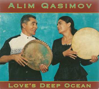 Album Alim Qasimov: Love's Deep Ocean 