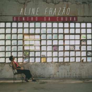 CD Aline Frazao: Dentro Da Chuva 459622