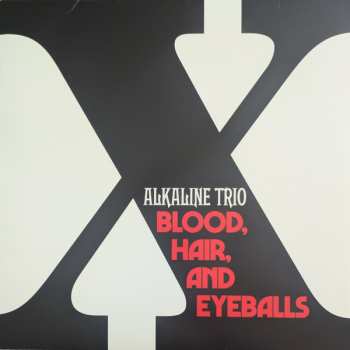 LP Alkaline Trio: Blood, Hair, And Eyeballs LTD 543867