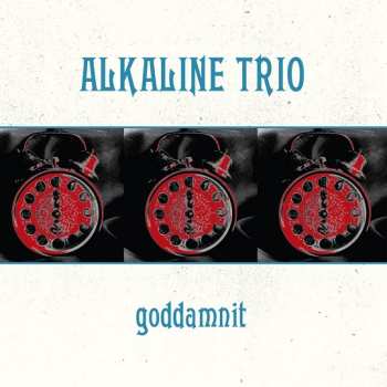 LP Alkaline Trio: Goddamnit 518214