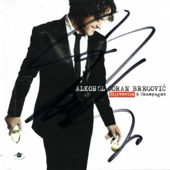 Album Goran Bregović: Alkohol (Šljivovica & Champagne)