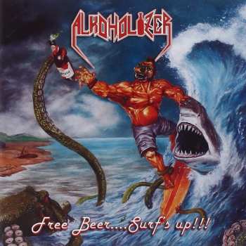 Album Alkoholizer: Free Beer... Surf's Up!!!