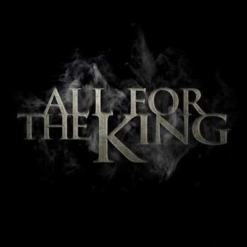 All For The King: All For The King