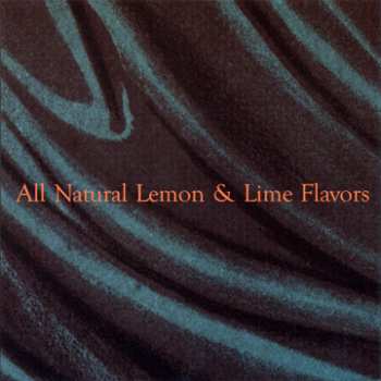 Album All Natural Lemon & Lime Flavors: All Natural Lemon & Lime Flavors