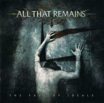 CD All That Remains: The Fall Of Ideals 623005