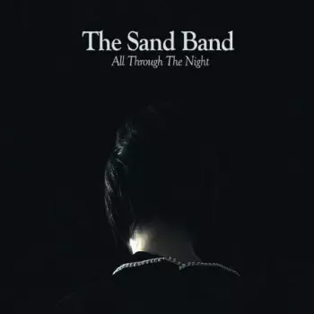 The Sand Band: All Through The Night