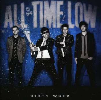 All Time Low: Dirty Work