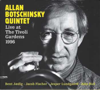 Album Allan Botschinsky Quintet: Live At The Tivoli Gardens 1996