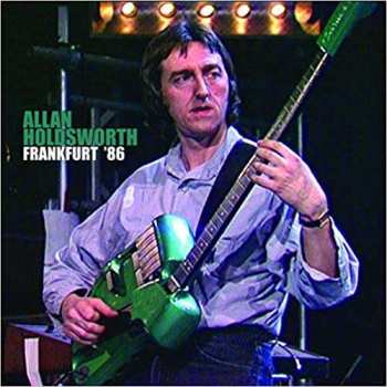 Album Allan Holdsworth: Frankfurt '86