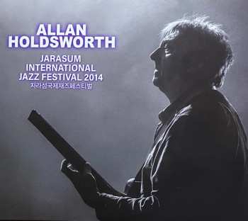 Allan Holdsworth: Jarasum International Jazz Festival 2014 자라섬국제재즈페스티벌 라이브