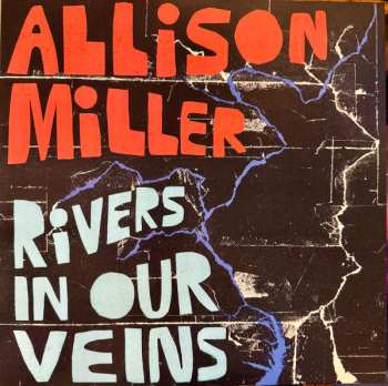 Allison Miller: Rivers in Our Veins