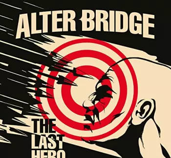 Alter Bridge: The Last Hero