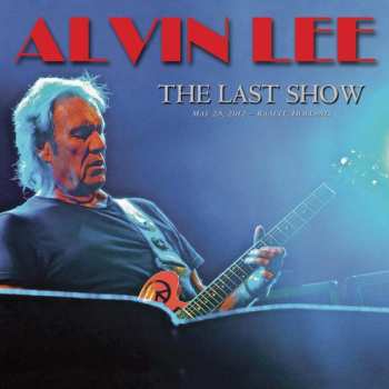 Album Alvin Lee: The Last Show