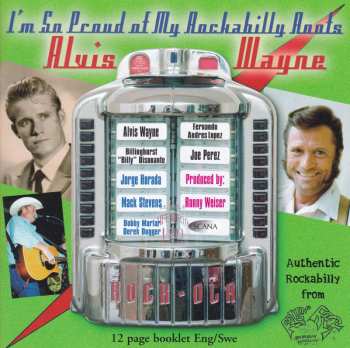 CD Alvis Wayne: I'm So Proud Of My Rockabilly Roots 568775