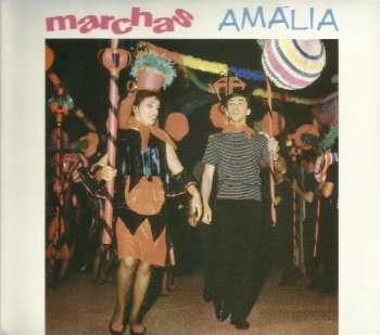 Album Amália Rodrigues: Marchas