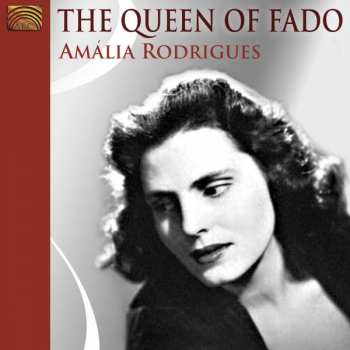 Amália Rodrigues: The Queen Of Fado