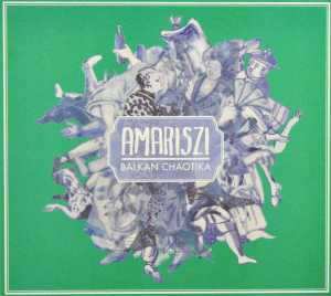 CD Amariszi: Balkan Chaotica 424456