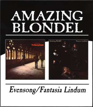 Album Amazing Blondel: Evensong / Fantasia Lindum