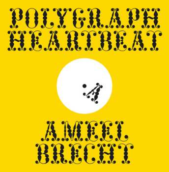 LP Brecht Ameel: Polygraph Heartbeat LTD 582780