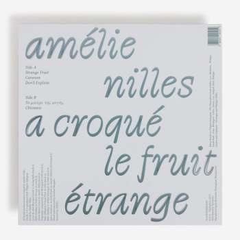 LP/MC Amelie Nilles: A Croqué Le Fruit étrange 561296