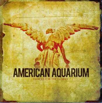 Album American Aquarium: Dances For The Lonely