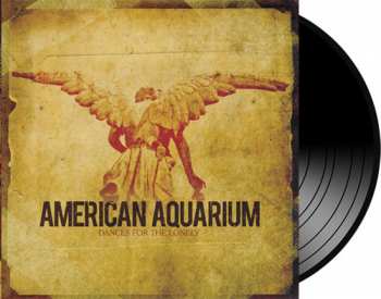 LP American Aquarium: Dances For The Lonely 145089