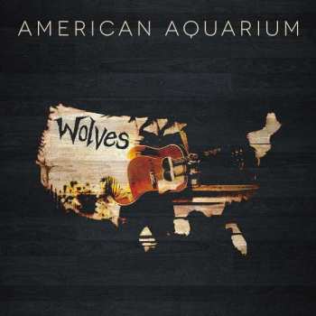 Album American Aquarium: Wolves