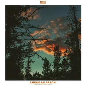 Album American Arson: Sand & Cinder, Tide & Timber