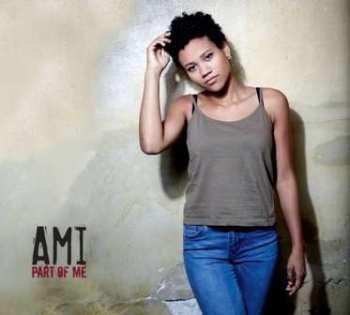 Album AMI: Part Of Me