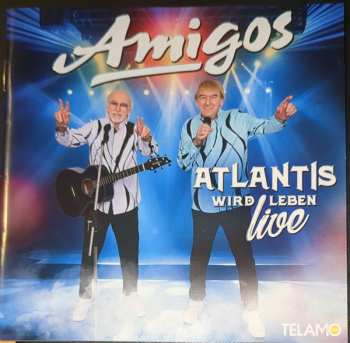 Album Amigos: Atlantis Wird Leben Live