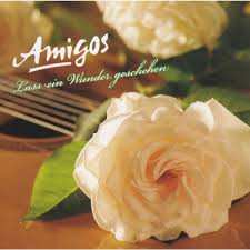 Album Amigos: Lass Ein Wunder Geschehen