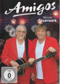 Amigos: Wie Ein Feuerwerk