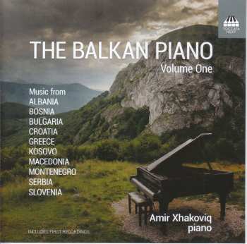 CD Amir Xhakoviq: The Balkan Piano Volume One (Music From Albania, Bulgaria, Croatia, Greece, Kosovo, Macedonia, Montenegro, Serbia, Slovenia) 624211