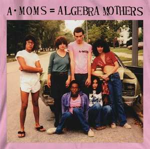 LP The Algebra Mothers: A·Moms = Algebra Mothers 566024