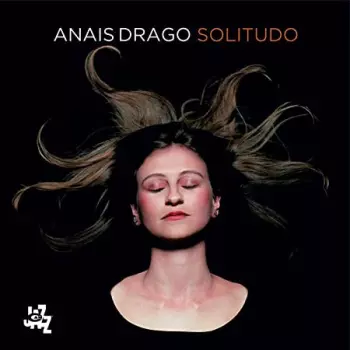 Anais Drago: Solitudo