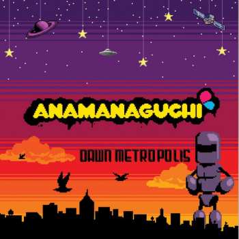 Album Anamanaguchi: Dawn Metropolis