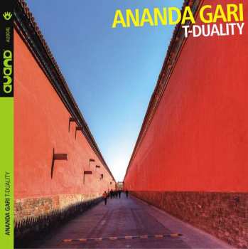 Album Ananda Gari: T-Duality