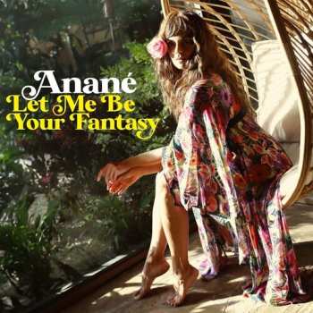 Album Anane: Let Me Be Your Fantasy