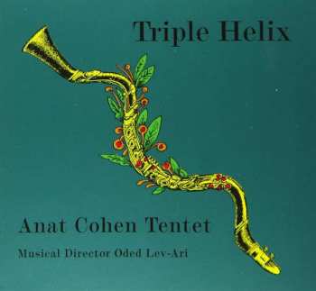 CD Anat Cohen Tentet: Triple Helix 408177