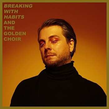 Album And The Golden Choir: Breaking With Habits