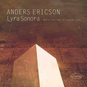 Album Anders Ericson: Lyra Sonora: Music For The 12 Course Lute