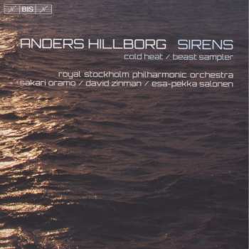 SACD Anders Hillborg: Beast Sampler / O Dessa Ögon / Cold Heat / Sirens 554370