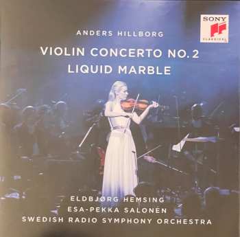 Album Anders Hillborg: Violin Concerto No. 2 - Liquid Marble