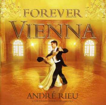 Album André Rieu: Forever Vienna