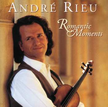 Album André Rieu: Romantic Moments